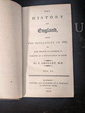 Load image into Gallery viewer, The History of England from the Revolution in 1688 to the Death of George II by T. Smollett, M.D. (6 Volumes, 1810)