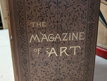 Load image into Gallery viewer, The Magazine of Art - Five Bound Volumes - 1880&#39;s
