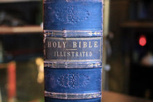 Load image into Gallery viewer, Antique Victorian Holy Bible Illustrated - Cassell Petter &amp; Galpin - Leather Bound Gilt Spine - Over 900 Engravings - C.1860
