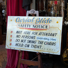 Load image into Gallery viewer, Vintage Hand Painted Fairground "Aerial Glide" Safety Notice Sign – Original Carnival Ride Advertising Board – 104 x 63cm
